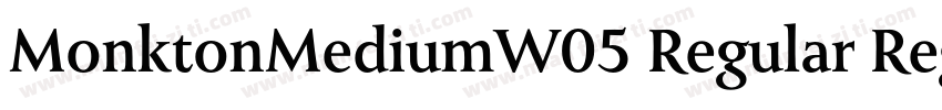 MonktonMediumW05 Regular Regular字体转换